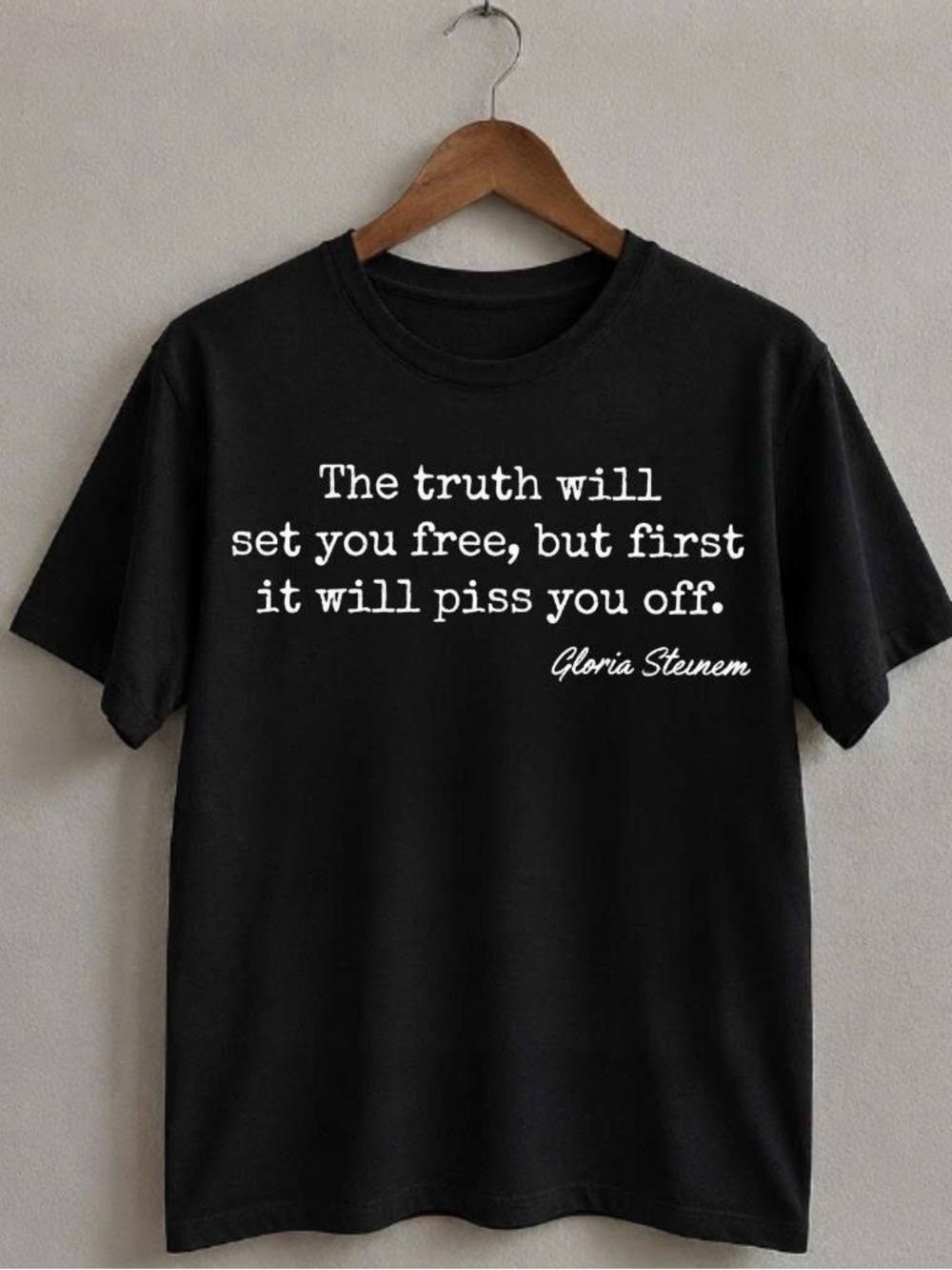 Gloria Steinem Shirt The Truth Will Set You Free Quote Tee Feminist Shirt
